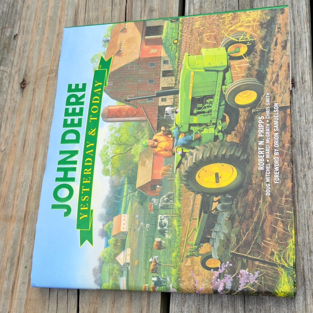 John Deere: Yesterday & Today - Hardcover Book NEW